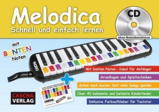 Melodica - Schnell und einfach lernen, m. Audio-CD