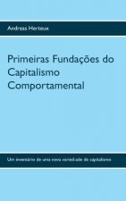 Primeiras Fundacoes do Capitalismo Comportamental