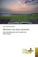 Decouvrir nos dons spirituels