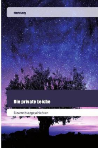 Die private Leiche