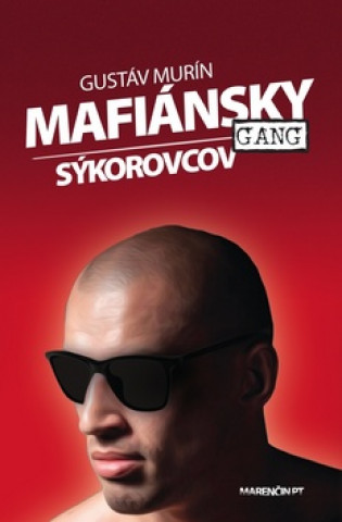 Mafiánsky gang Sýkorovcov