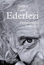 Ederlezi Pesimistická komedie