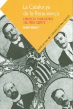 LA CATALUNYA DE LA RENAIXENÇA
