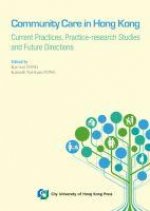 Community Care in Hong Kong: Current Practices, Practice-Research Studies and Future Directions