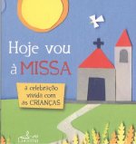 HOJE VOU A MISA