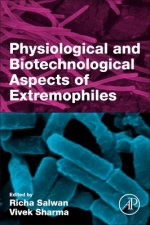 Physiological and Biotechnological Aspects of Extremophiles