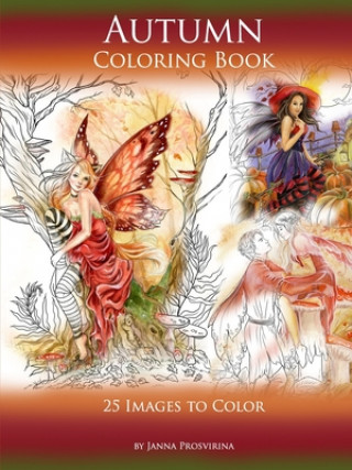 Autumn Coloring Book: 25 Images to Color
