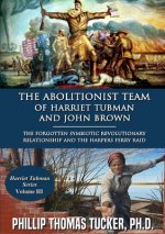 Abolitionist Team of Harriet Tubman and John Brown