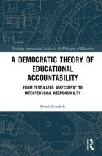 Democratic Theory of Educational Accountability