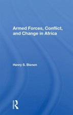 Armed Forces, Conflict, And Change In Africa