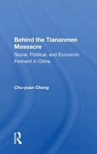 Behind The Tiananmen Massacre
