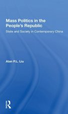 Mass Politics in the People's Republic