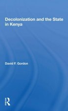 Decolonization And The State In Kenya