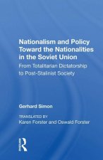Nationalism and Policy Toward the Nationalities in the Soviet Union