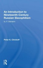 Introduction to Nineteenth-Century Russian Slavophilism