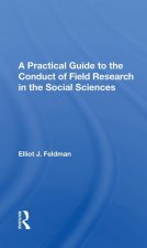 Practical Guide To The Conduct Of Field Research In The Social Sciences