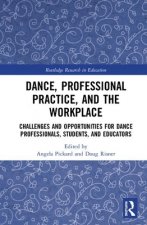 Dance, Professional Practice, and the Workplace