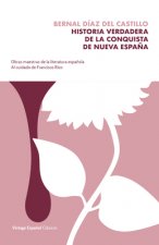 Historia Verdadera de la Conquista de la Nueva Espa?a / The True Story of the Conquest of New Spain