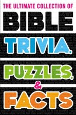 Ultimate Collection of Bible Trivia, Puzzles, and Facts