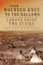 From Wounded Knee to the Gallows