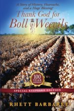 Thank God for Boll Weevils