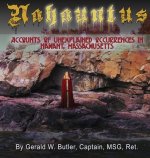 Nahauntus: Accounts of Unexplained Occurrences in Nahant, Massachusetts