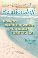 Relationshift: How to Write the Words You Really Want to Say
