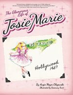 Glamorous Life of Josie Marie