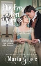 Fine Eyes and Pert Opinions: A Pride and Prejudice Variation