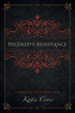Mildred's Resistance