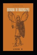 Draikana the Dragon Slayer