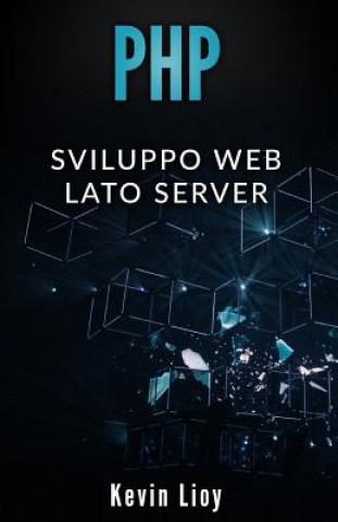 PHP: Sviluppo Web Lato Server