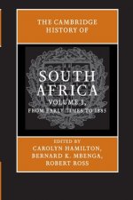 Cambridge History of South Africa: Volume 1, From Early Times to 1885