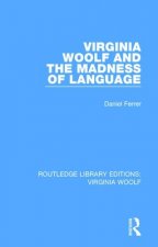 Virginia Woolf and the Madness of Language