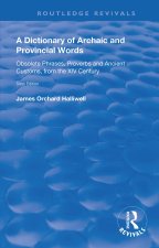 Dictionary of Archaic and Provincial Words