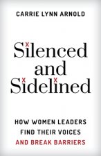 Silenced and Sidelined