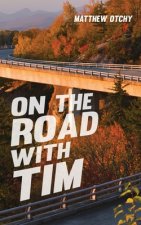 On the Road with Tim