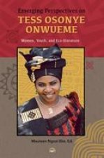 Emerging Perspectives On Tess Osonye Onwueme