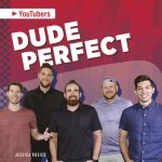YouTubers: Dude Perfect