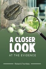 Closer Look At The Evidence