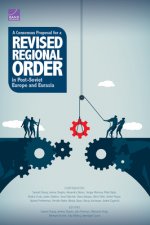Consensus Proposal for a Revised Regional Order in Post-Soviet Europe and Eurasia