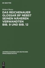 Das Reichenauer Glossar RF Nebst Seinen Naheren Verwandten Bib. 9 Und Bib. 12