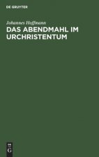 Das Abendmahl Im Urchristentum