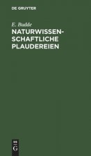 Naturwissenschaftliche Plaudereien