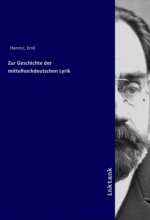 Zur Geschichte der mittelhochdeutschen Lyrik
