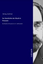 Zur Geschichte der Musik in Preussen