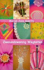 Zweiundzwanzig Wegboten