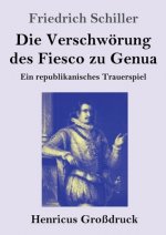 Verschwoerung des Fiesco zu Genua (Grossdruck)