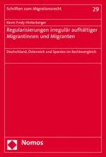 Regularisierungen irregulär aufhältiger Migrantinnen und Migranten