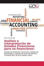 Análisis e Interpretación de Estados Financieros para no financieros: